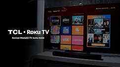 TCL Roku TV, serie R668 | Review