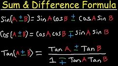 Sum and Difference Identities & Formulas - Sine, Cosine, Tangent - Degrees & Radians, Trigonometry