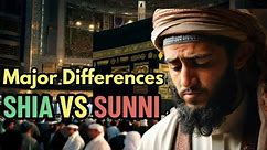 15 Major Differences between Sunni and Shia Muslims | Shia vs Sunni Split Explained