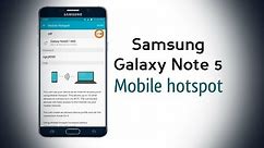 Samsung Galaxy Note 5 (N920A)- mobile hotspot