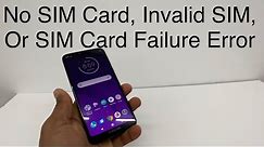 How to Fix No SIM Card, Invalid SIM, Or SIM Card Failure Error on Motorola Android phones