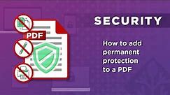 How to add security to a PDF without passwords that cannot be removed