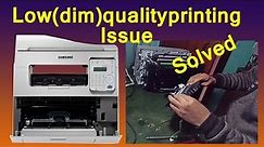 Samsung SCX-4521FS– light print problems/Dim printing Issue /Low quality printing problems