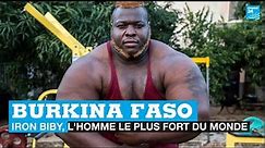 Burkina Faso : "Iron Biby", l'homme le plus fort du monde • FRANCE 24