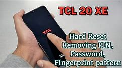 TCL 20 XE How to Hard Reset Removing PIN, Password, Fingerprint pattern