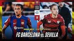 Barcelona vs. Sevilla | Liga F 2023-24 Matchday 7 Full Match
