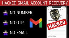 🔥NEW! Hacked Gmail Account Recovery Without Email , Otp or Phone Number { UPDATED METHOD } 2022