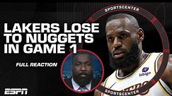 FULL REACTION: Lakers lose Game 1 to Nuggets 👀 LA might get SWEPT - Perk 🧹 | SportsCenter