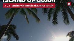 5 facts about the island of Guam | Rare News