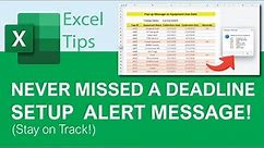 Excel Tips: Never Miss a Deadline - Set Up Alert Messages to Stay on Track!