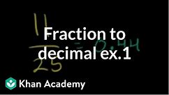 Fraction to decimal example | Decimals | Pre-Algebra | Khan Academy