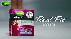 Depend® Real Fit® - Real Fit for Real Life