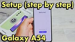Galaxy A54: How to Setup (step by step)