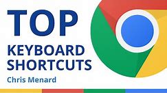 Top 18 Keyboard Shortcuts for Google Chrome