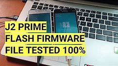 Firmware Tested, Flash Galaxy J2 Prime (SM-G532G) bootloop dan error software lainya