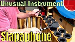 Slapaphone - Unusual Instruments