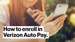 Enrolling in Verizon Auto Pay