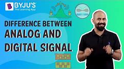 Difference Between Analog And Digital Signal