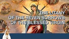 Monthly Litany: September | Litany of the Seven Sorrows of the Blessed Virgin