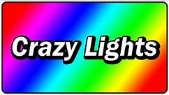 Crazy Lights - Color Changing LED Lights - Flashing! (10 Hours)