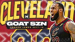 LeBron James' 2017-18 Season Was ALL-TIME GREAT 👑🐐 GOAT SZN