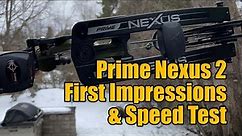 Prime Nexus 2 First Impressions and Speed Test