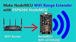How To Make WiFi Repeater at Home With ESP8266 NodeMCU