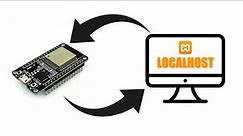 ESP32 Localhost Two-Way Communication - Tutorial for Absolute Beginners Step by Step