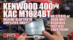 Kenwood KAC-M1824BT 4 Channel 400 watt Bluetooth Marine Amplifier - Unboxing a No Stereo Marine Amp