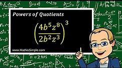 Powers of Quotients | Expressions & Equations | Grade 8