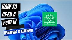 How to Open Port in Windows 11 Firewall | Step-by-Step Tutorial