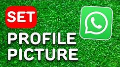 How to Set Whatsapp Profile Picture Without Losing Quality (2024) - Full Guide