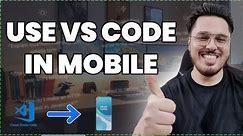 How to use VS Code in an Android Phone (Updated Video)