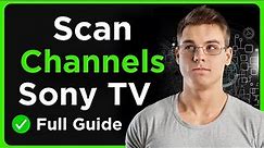How To Scan For Channels On Old Sony Bravia Tv - Full Guide