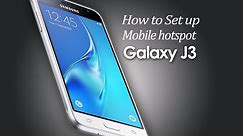 How to Set up Mobile hotspot Samsung Galaxy J3