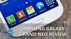 Samsung Galaxy Grand Neo Review