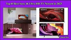 ✅ Top 10 Best Sony 4k Ultra HD TV Newest in 2023