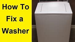 How To Fix a Washer (Washing Machine)
