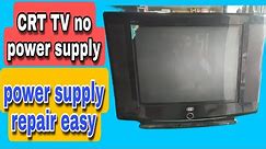 CRT TV no power supply repair easy