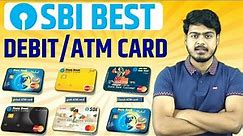 Best SBI Atm/debit card | Sbi all atm card features, fees & charges