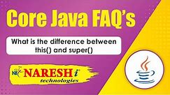 What is the difference between this() and super() | Core Java FAQs Videos | Naresh IT