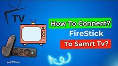 How To Connect Amazon Fire Stick To TV? [ How to Set Up Fire TV Stick? ]