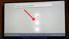 White Spots On Sharp Aquos TV Screen [Reasons   Solutions]