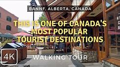 Banff Downtown: A Must-See Destination for Travelers | Walking Tour | Alberta, Canada