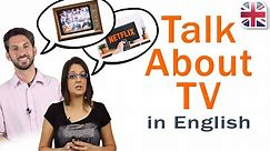 How to Talk About TV Shows in English - Spoken English Lesson