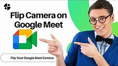 How To Flip Your Camera in Google Meet | How to Mirror Camera on Google Meet 2021