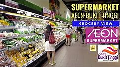 Grocery View | AEON Supermarket @ AEON Mall Bukit Tinggi