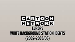 Cartoon Network Europe - White Background Station Idents (2002-2005/06)