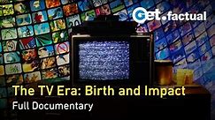 Screened Horizons: The Evolution and Impact of Television | Full Documentary