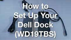 Setting Up Your Dell WD19TBS Dock
